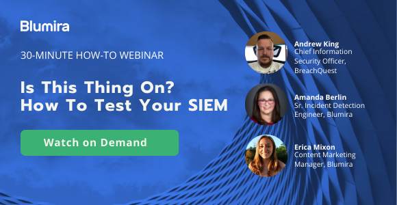 Watch On Demand - Is This Thing On? How To Test Your SIEM